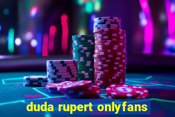 duda rupert onlyfans